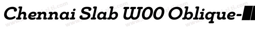 Chennai Slab W00 Oblique字体转换